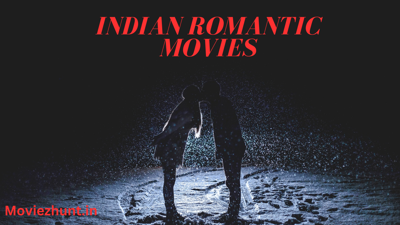 Indian romantic movies