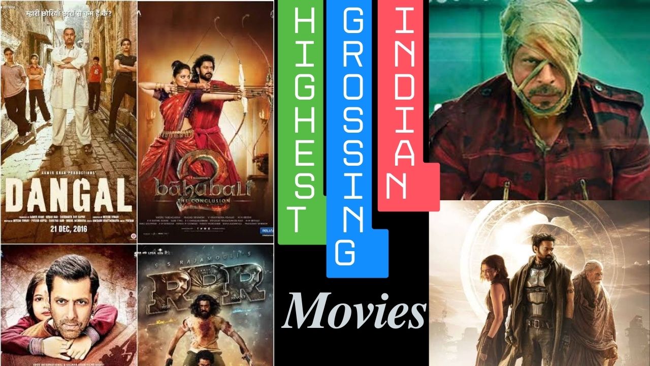 Highest-Grossing Indian Movies of All Time