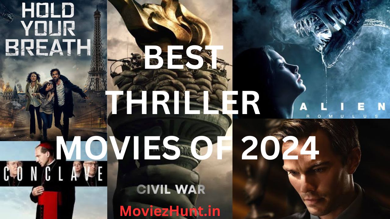 Top 10 Best Thriller Movies of 2024: Must-Watch Picks for Fans of Suspense