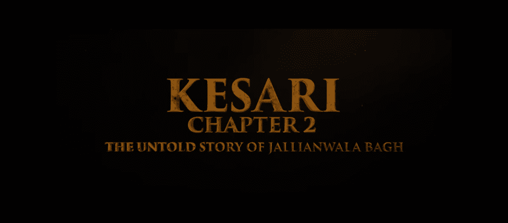Kesari 2 Teaser Review