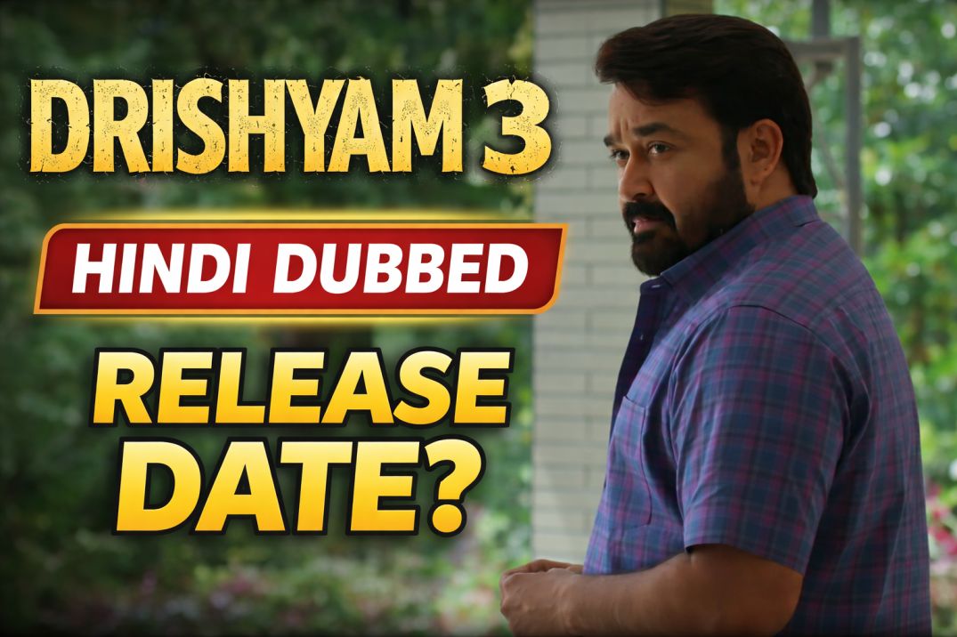 Drishyam 3 Hindi Dubbed Release Date: Will Mohanlal’s Thriller Be Available in Hindi?
